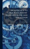 An Approach to Large Scale Radar-Based Modeling and Simulation An Approach to Large Scale Radar-Based Modeling and Simulation