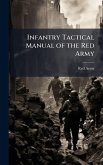 Infantry Tactical Manual of the Red Army Infantry Tactical Manual of the Red Army