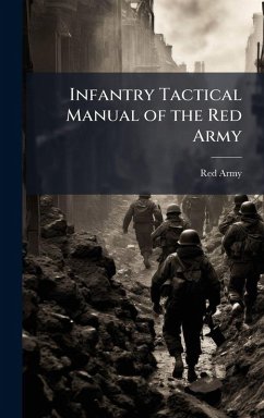 Infantry Tactical Manual of the Red Army Cover Infantry Tactical Manual of the Red Army