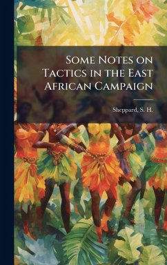 Cover Some Notes on Tactics in the East African Campaign