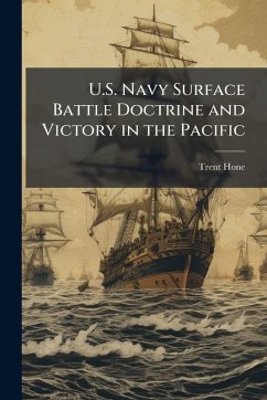 Cover U.S. Navy Surface Battle Doctrine and Victory in the Pacific