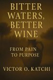Bitter Waters, Better Wine Bitter Waters, Better Wine