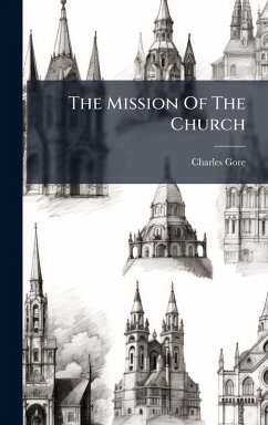 The Mission Of The Church - Gore, Charles