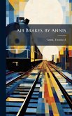 Air Brakes, by Annis