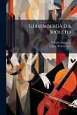 Guisemberga Da Spoleto Guisemberga Da Spoleto