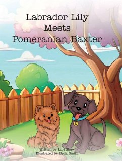 Labrador Lily Meets Pomeranian Baxter - Shaw, Lori