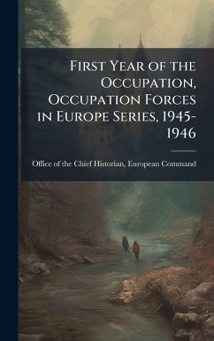 Cover First Year of the Occupation, Occupation Forces in Europe Series, 1945-1946