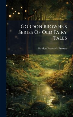 Cover Gordon Browne's Series Of Old Fairy Tales