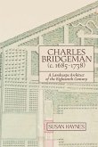Charles Bridgeman (c.1685-1738) Charles Bridgeman (c.1685-1738)