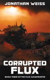 Corrupted Flux