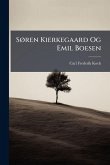 SÃ, ren Kierkegaard Og Emil Boesen