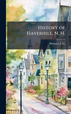 Cover History of Haverhill, N. H.