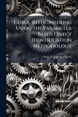 Cobol Reengineering Using the Parameter Based Object Identification Methodology