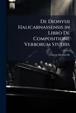 Cover De Dionysii Halicarnassensis in Libro De Compositione Verborum Studiis
