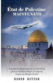 État de Palestine MAINTENANT État de Palestine MAINTENANT