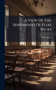 Cover A View Of The Sentiments Of Elias Hicks