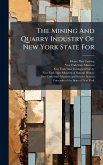 The Mining And Quarry Industry Of New York State For The Mining And Quarry Industry Of New York State For