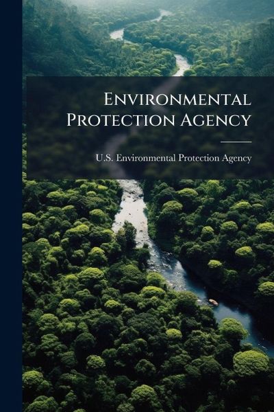 Environmental Protection Agency Environmental Protection Agency