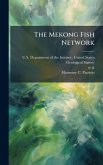 The Mekong Fish Network The Mekong Fish Network