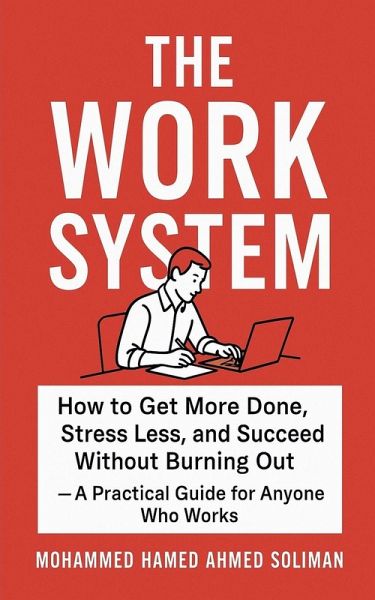 The Work System The Work System