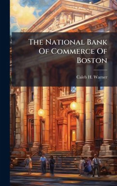 The National Bank Of Commerce Of Boston - Warner, Caleb H The National Bank Of Commerce Of Boston - Warner, Caleb H