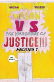 Mason VS The Wardrobe of JUSTICE!!!!!! (Cliff-hanger 1) Mason VS The Wardrobe of JUSTICE!!!!!! (Cliff-hanger 1)