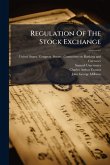 Regulation Of The Stock Exchange Regulation Of The Stock Exchange