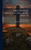 The Christian Advocate, Volume 80, Issue 52