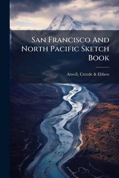 San Francisco And North Pacific Sketch Book Cover San Francisco And North Pacific Sketch Book