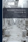 Internet Protocol Over Link-16 Internet Protocol Over Link-16