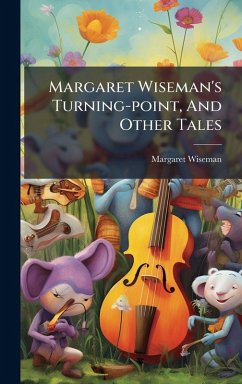 Margaret Wiseman's Turning-point, And Other Tales - (Fict Name, Margaret Wiseman