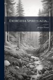 Exercitia Spiritualia...