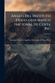 Anales Del Instituto FÃ-sico-geografico Nacional De Costa Ric Anales Del Instituto FÃ-sico-geografico Nacional De Costa Ric