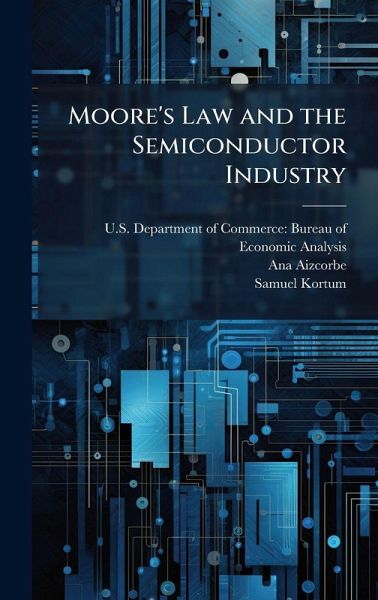 Moore's Law and the Semiconductor Industry Moore's Law and the Semiconductor Industry