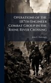 Operations of the 1117th Engineer Combat Group in the Rhine River Crossing Operations of the 1117th Engineer Combat Group in the Rhine River Crossing