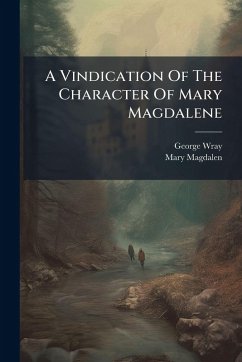 Cover A Vindication Of The Character Of Mary Magdalene