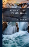Dictionnaire Des Eaux MinÃ(c)rales Dictionnaire Des Eaux MinÃ(c)rales