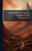 A Review Of Lyell's  A Review Of Lyell's