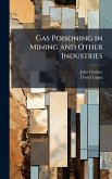 Gas Poisoning in Mining and Other Industries