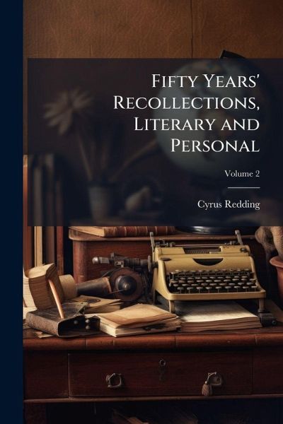 Fifty Years' Recollections, Literary and Personal