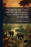 The Origin And Early History Of The Royal Zoological Society Of Ireland The Origin And Early History Of The Royal Zoological Society Of Ireland