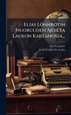 Elias Lönnrotin Nuoruuden Ajoilta Laukon Kartanossa... Elias Lönnrotin Nuoruuden Ajoilta Laukon Kartanossa...