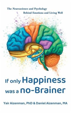 If Only Happiness Was a No-Brainer - Aizenman, Yair; Aizenman, Daniel