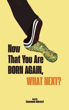 Now That You Are Born Again, What Next? Cover Now That You Are Born Again, What Next?
