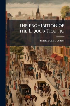Cover The Prohibition of the Liquor Traffic
