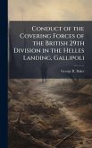 Conduct of the Covering Forces of the British 29th Division in the Helles Landing, Gallipoli