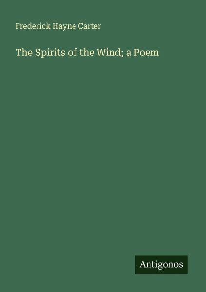 The Spirits of the Wind; a Poem