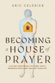 Becoming a House of Prayer