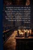 The Book of Jabez, or the Acts of the Chief Priests and the Rulers, From the Fifty-seventh Year After the Death of John Wesley, the First High-priest, to the Last of the Great Feasts Held in the City of Philippi. By Parmenas, a Deacon of the Church