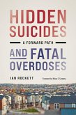 Hidden Suicides and Fatal Overdoses Hidden Suicides and Fatal Overdoses